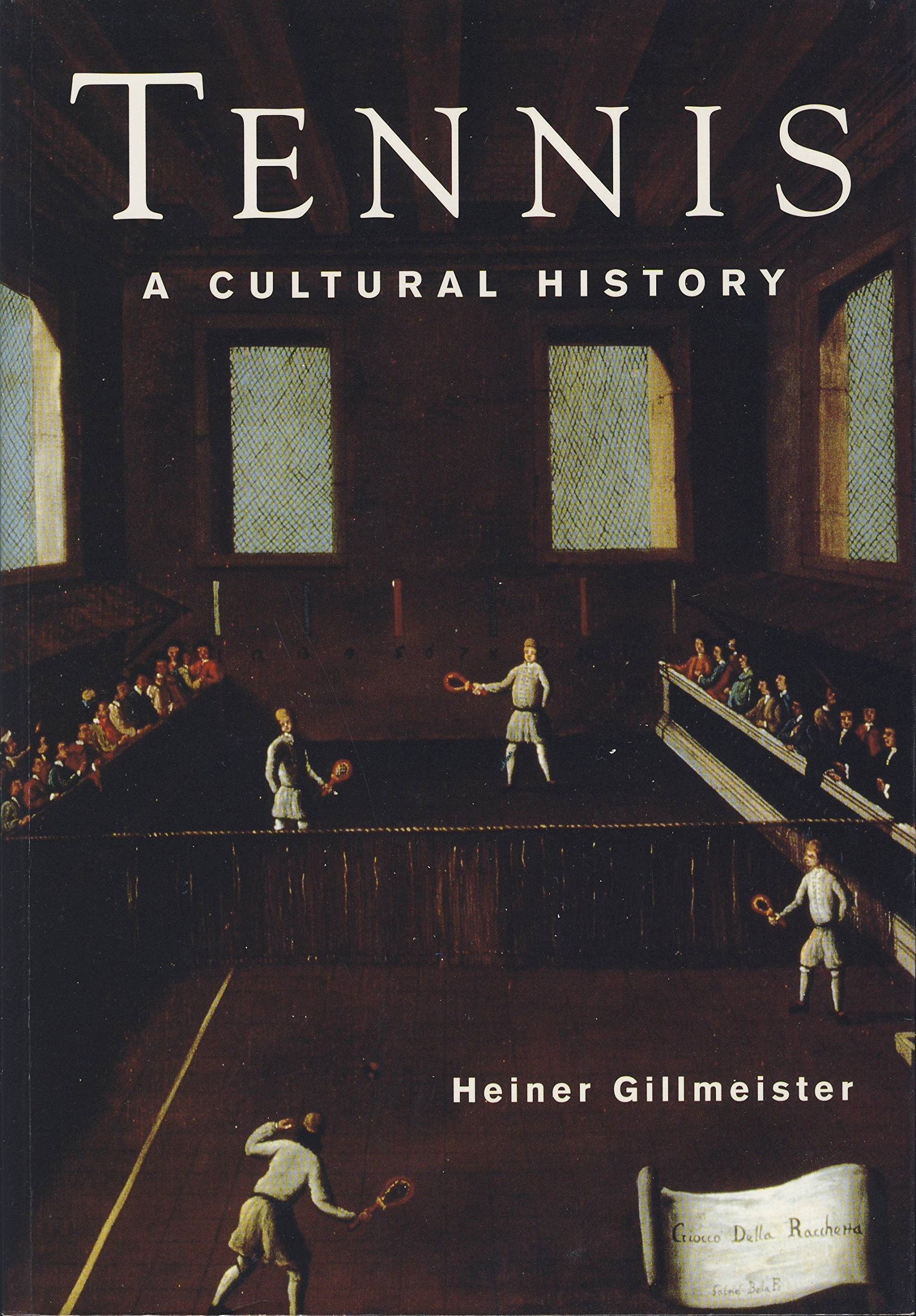 Tennis: Cultural History Politics & History