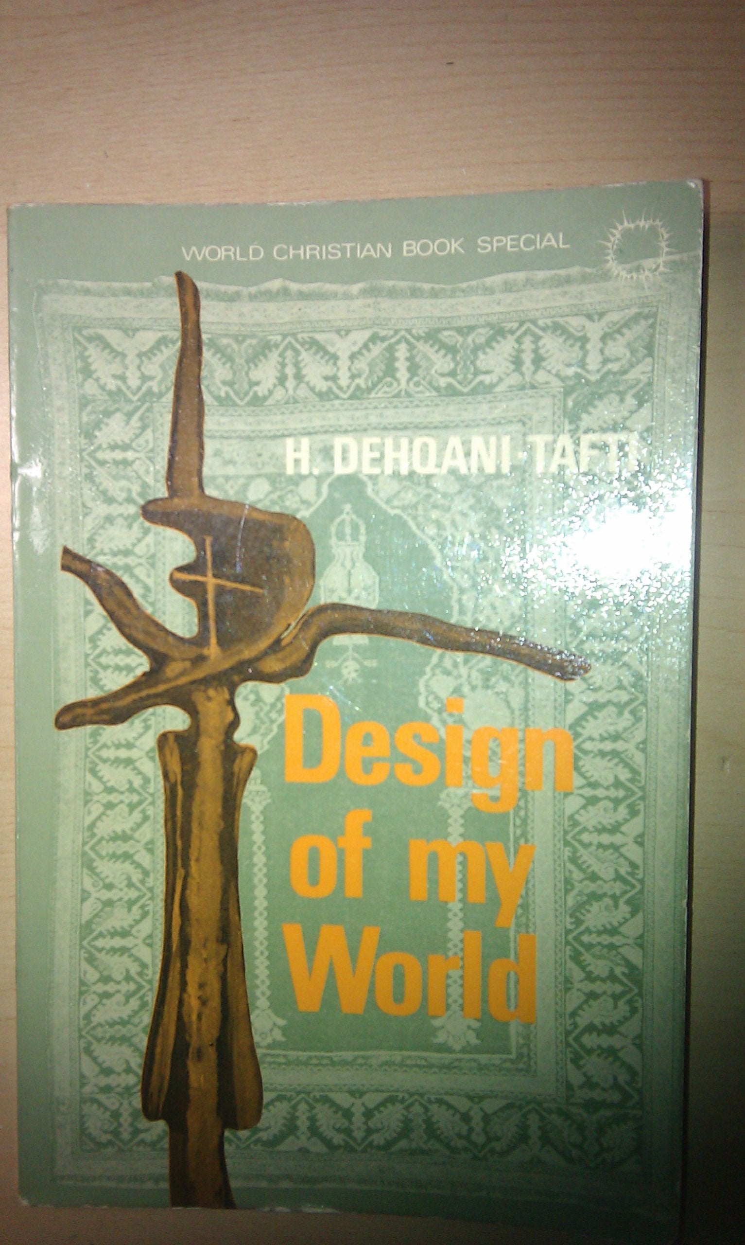'DESIGN OF MY WORLD (WORLD CHRISTIAN BOOKS SPECIAL, NO.3)' Books