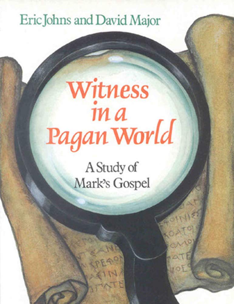 Witness in a Pagan World: A Study of Mark's Gospel (Thinking about Religion) Religion & Esotericism