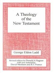 A Theology of the New Testament: Revised Edition Social Sciences