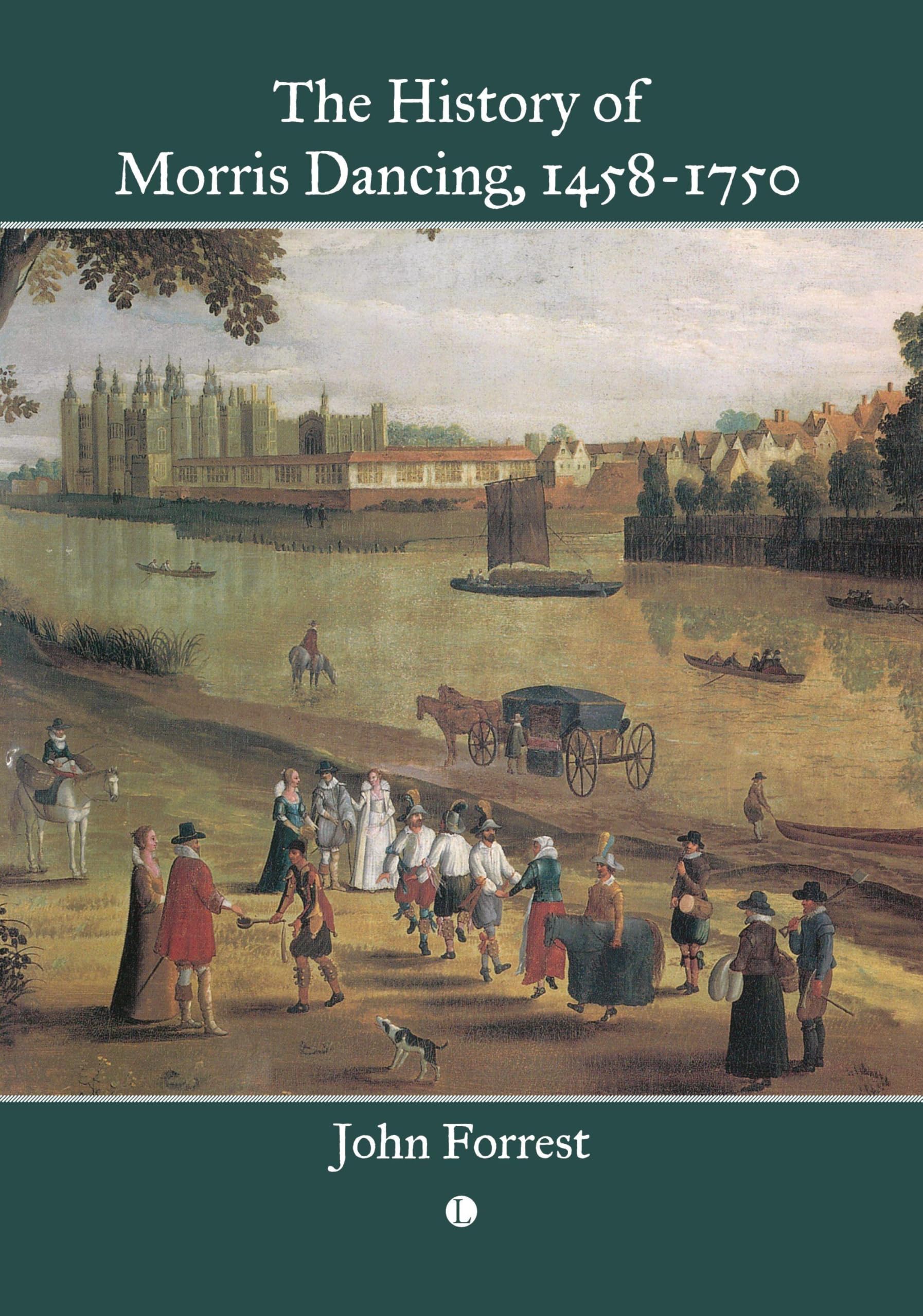 The History of Morris Dancing, 1458-1750 Film, Art & Culture