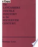 Lancashire Textile Industry in the Sixteenth Century book