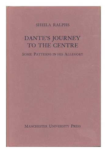 Dante's Journey to the Centre: Some Patterns in His Allegory book