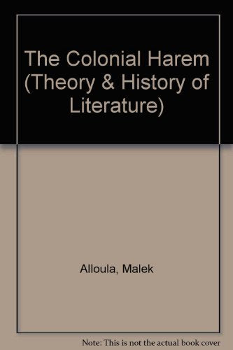 The Colonial Harem (Theory & History of Literature) Books
