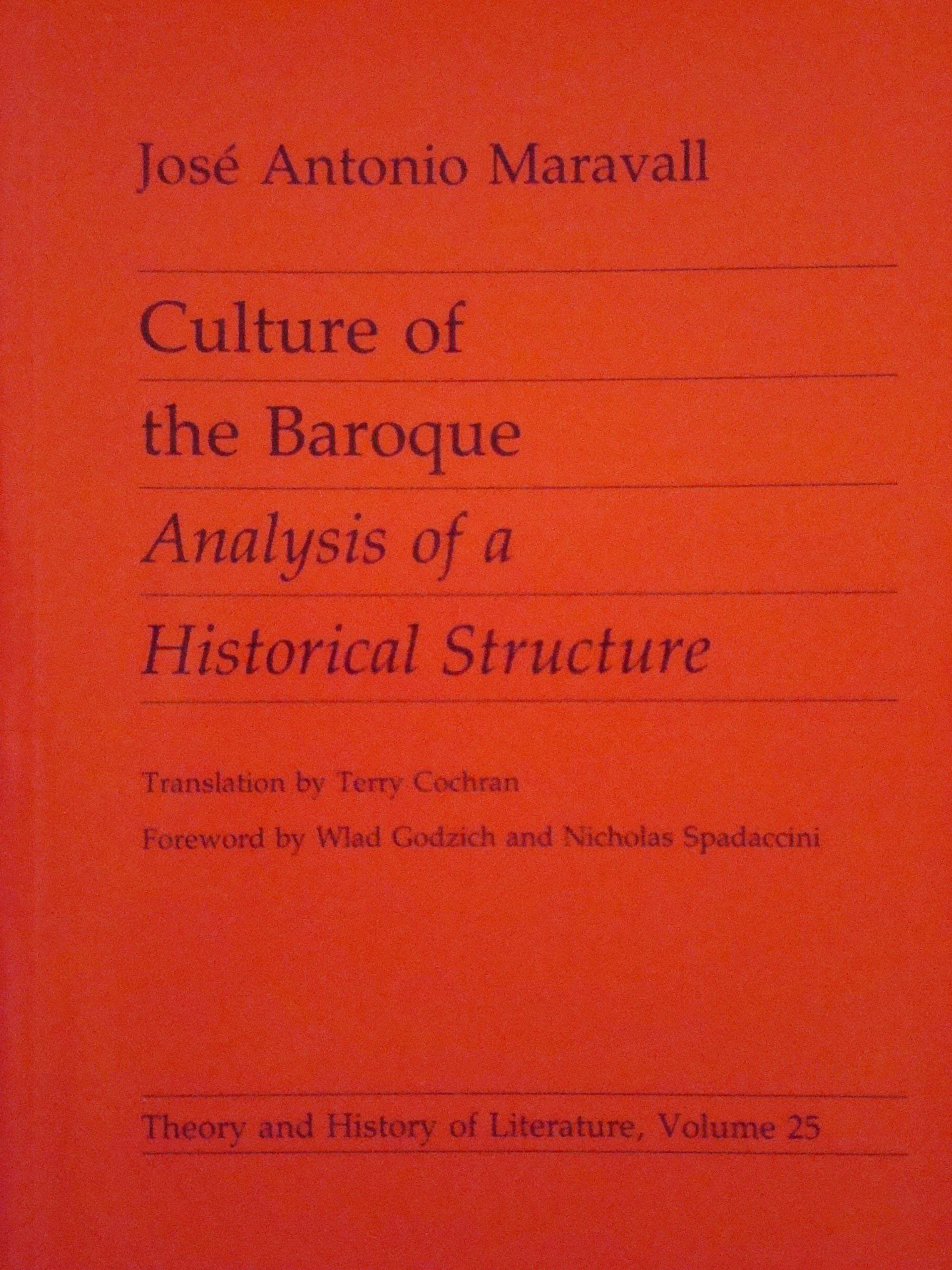 Culture of the Baroque: Analysis of a Historical Structure (Theory & History of Literature) Politics & History