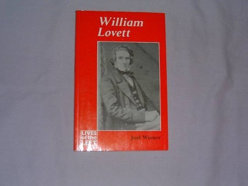 William Lovett (Lives of the Left) Science