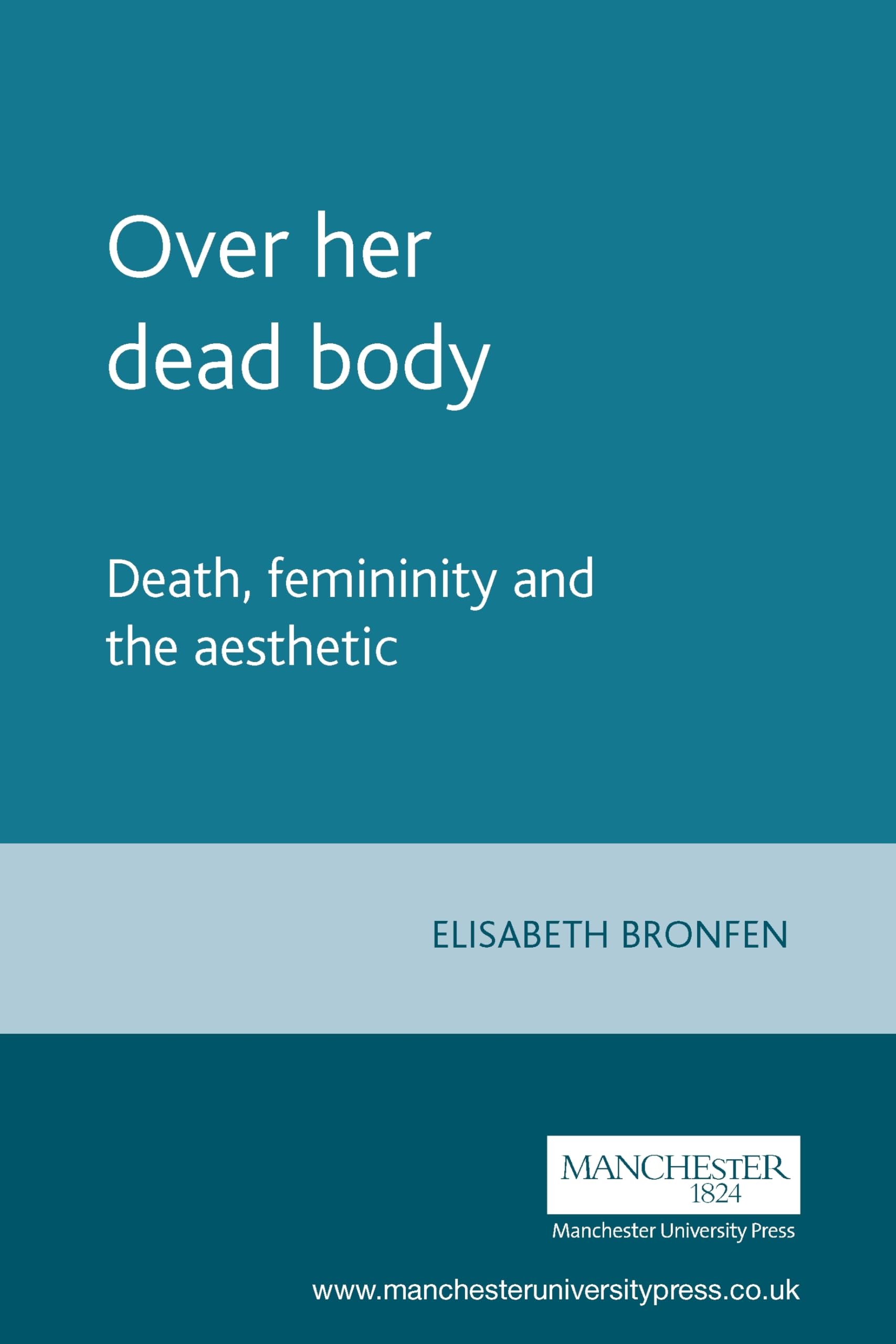 Over her dead body: Death, femininity and the aesthetic Philosophy