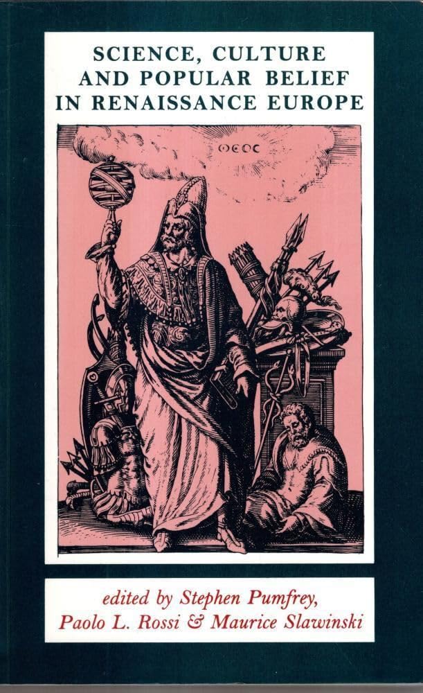 Science, Culture and Popular Belief in Renaissance Europe Social Sciences