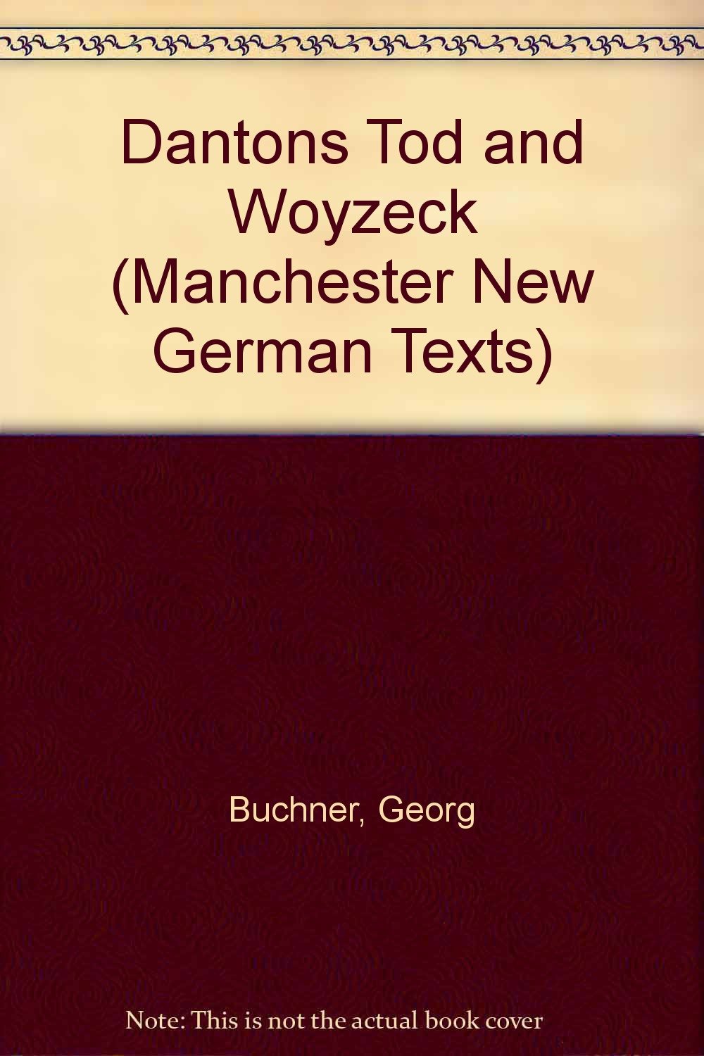 Dantons Tod and Woyzeck (Manchester New German Texts) Drama