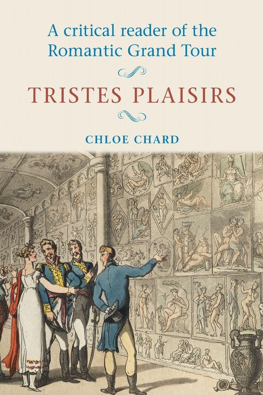 A critical reader of the romantic grand tour Contemporary literature