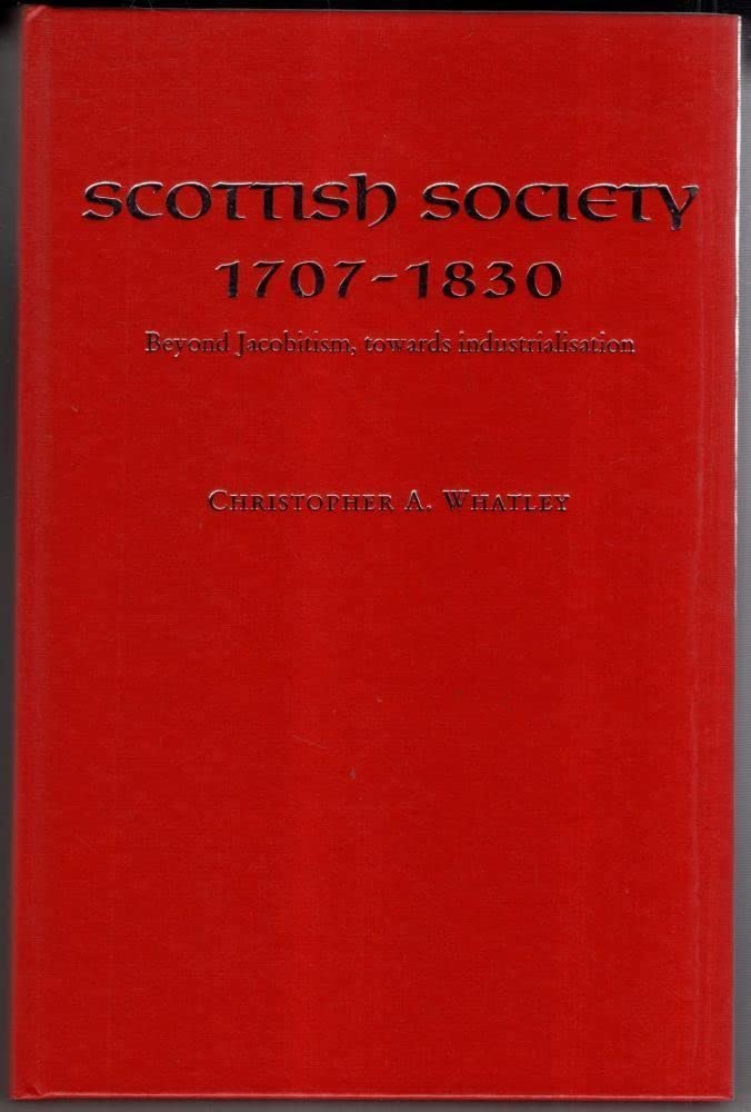 Scottish Society, 1707-1830: Beyond Jacobitism, Towards Industrialisation General education