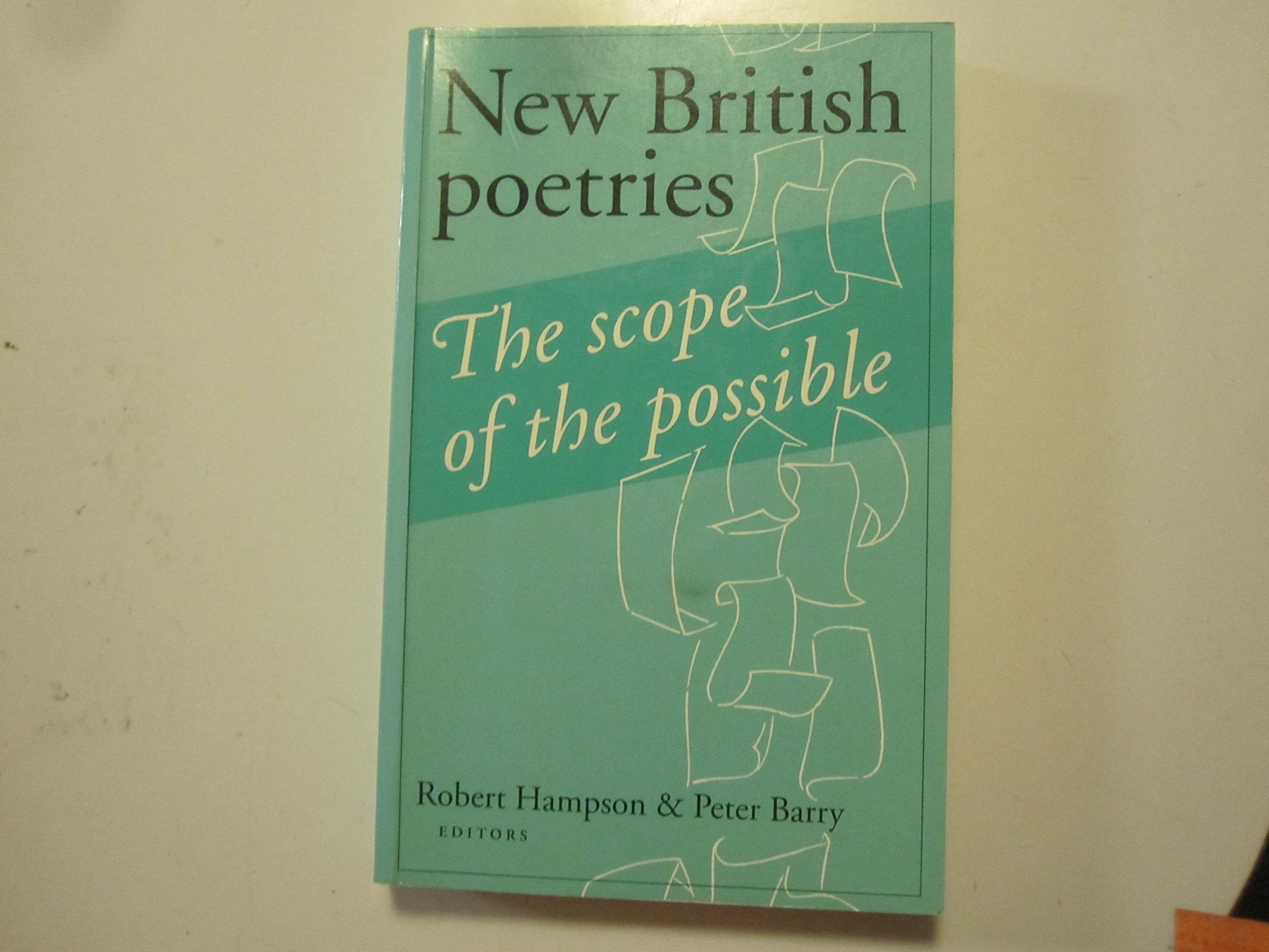 New British Poetries: The Scope of the Possible Contemporary literature