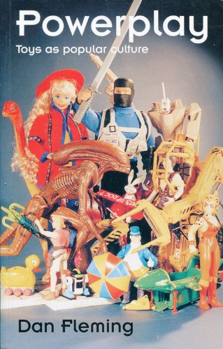 Powerplay: Toys As Popular Culture Media & Communication