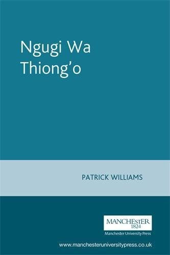 Ngugi Wa Thiong'O (Contemporary World Writers) Contemporary literature