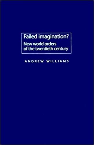 Failed Imagination: New World Orders of the Twentieth Century Social Sciences