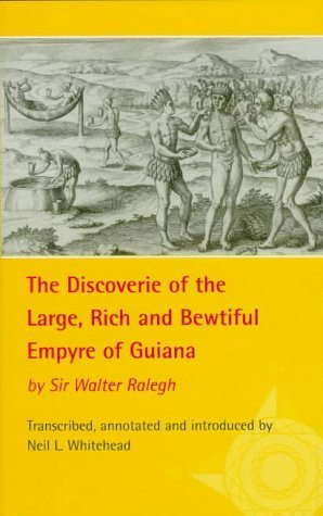 The Discoverie of the Large, Rich and Bewtiful Empyre of Guiana (Exploring Travel) Geology & Geography