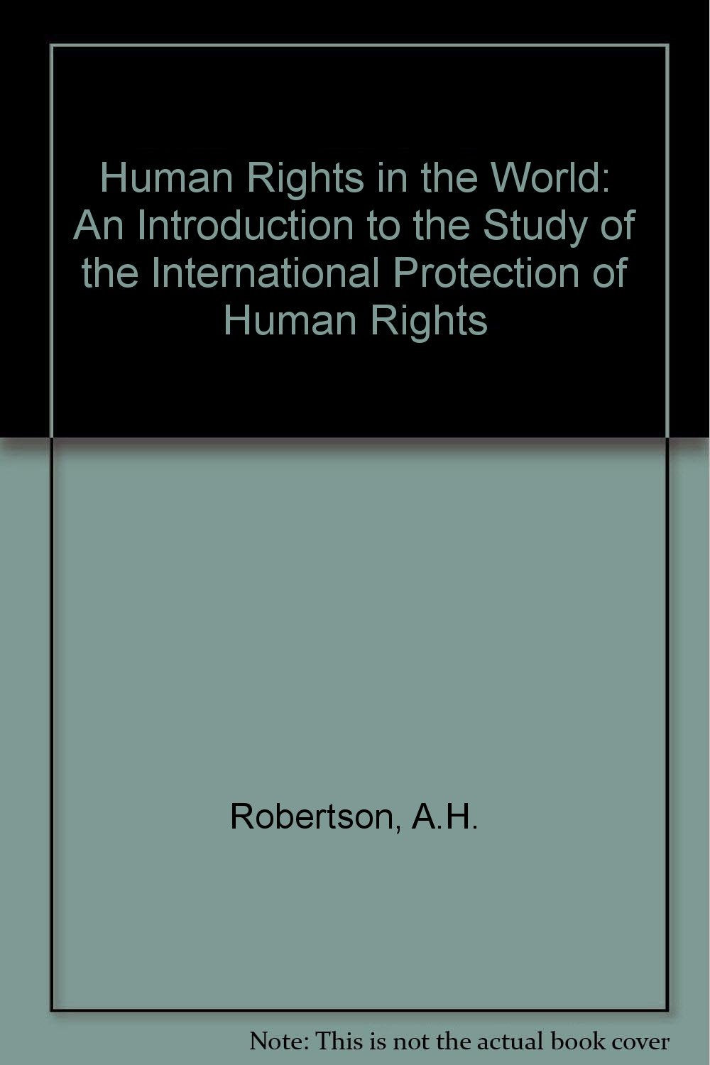 Human Rights in the World: An Introduction to the Study of the International Protection of Human Rights Social Sciences