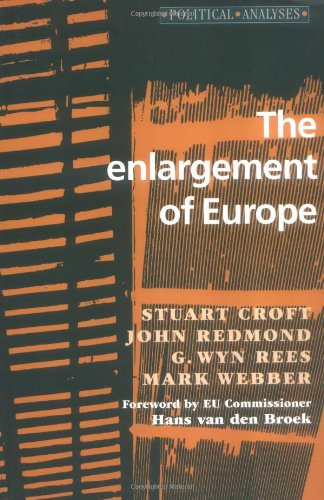 The Enlargement of Europe (Political Analyses) Social Sciences
