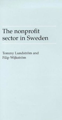 Nonprofit in Sweden (John Hopkins Comparative Studies on the Nonprofit Sector) Social Sciences