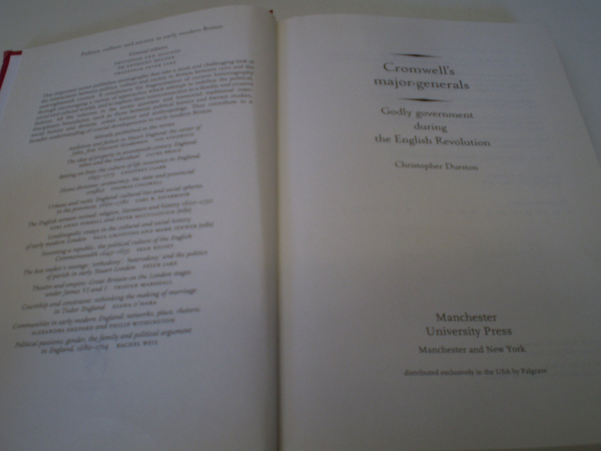 Cromwell's Major-Generals: Godly Government During the English Revolution (Politics, Culture and Society in Early Modern Britain) Politics & History