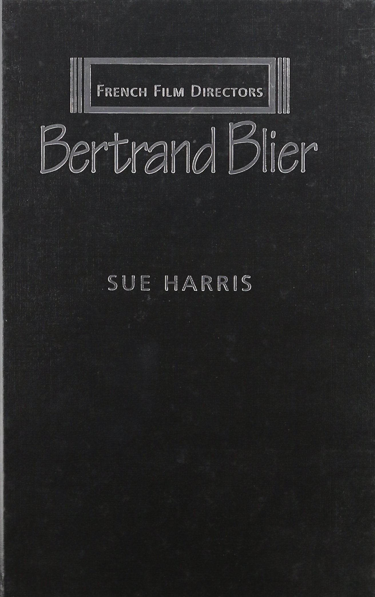 Bertrand Blier (French Film Directors) Art & Literature