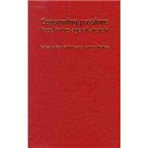 Consuming Passions: Food in the Age of Anxiety (Mandolin) Social Sciences
