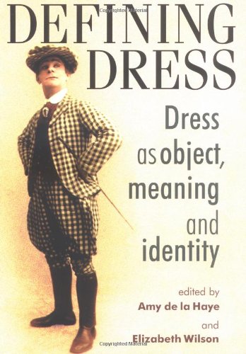 Defining Dress: Dress As Object, Meaning and Identity book