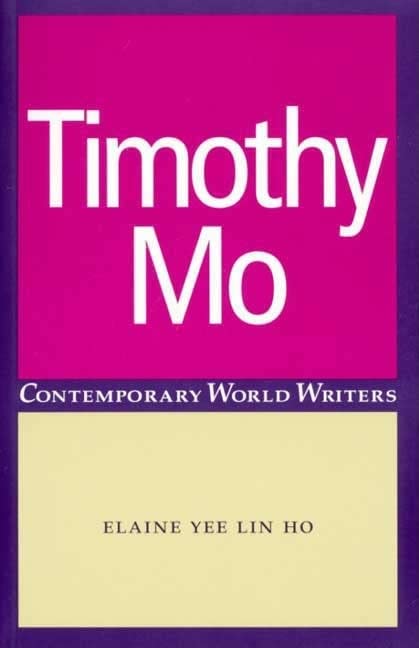 Timothy Mo (Contemporary World Writers) Social Sciences