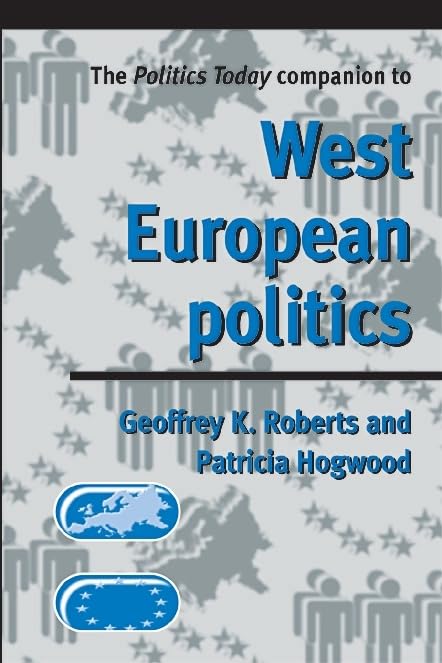 The Politics Today Companion to West European Politics Social Sciences