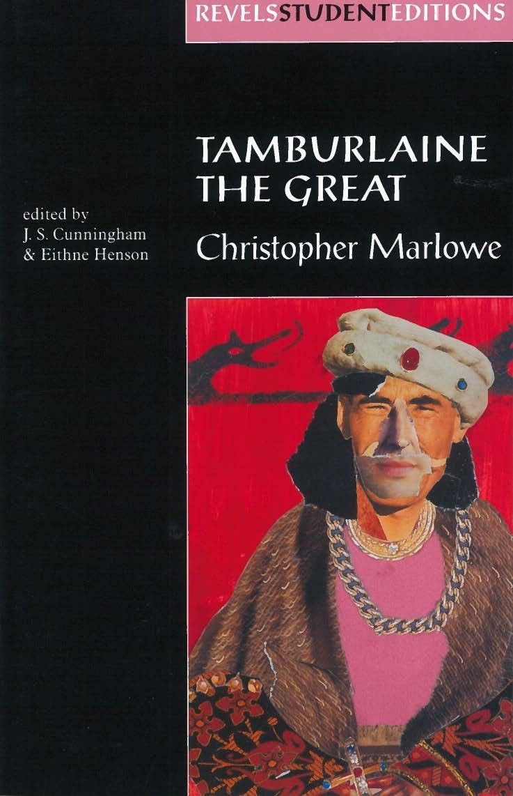Tamburlaine the Great (Revels Student Edition) Drama