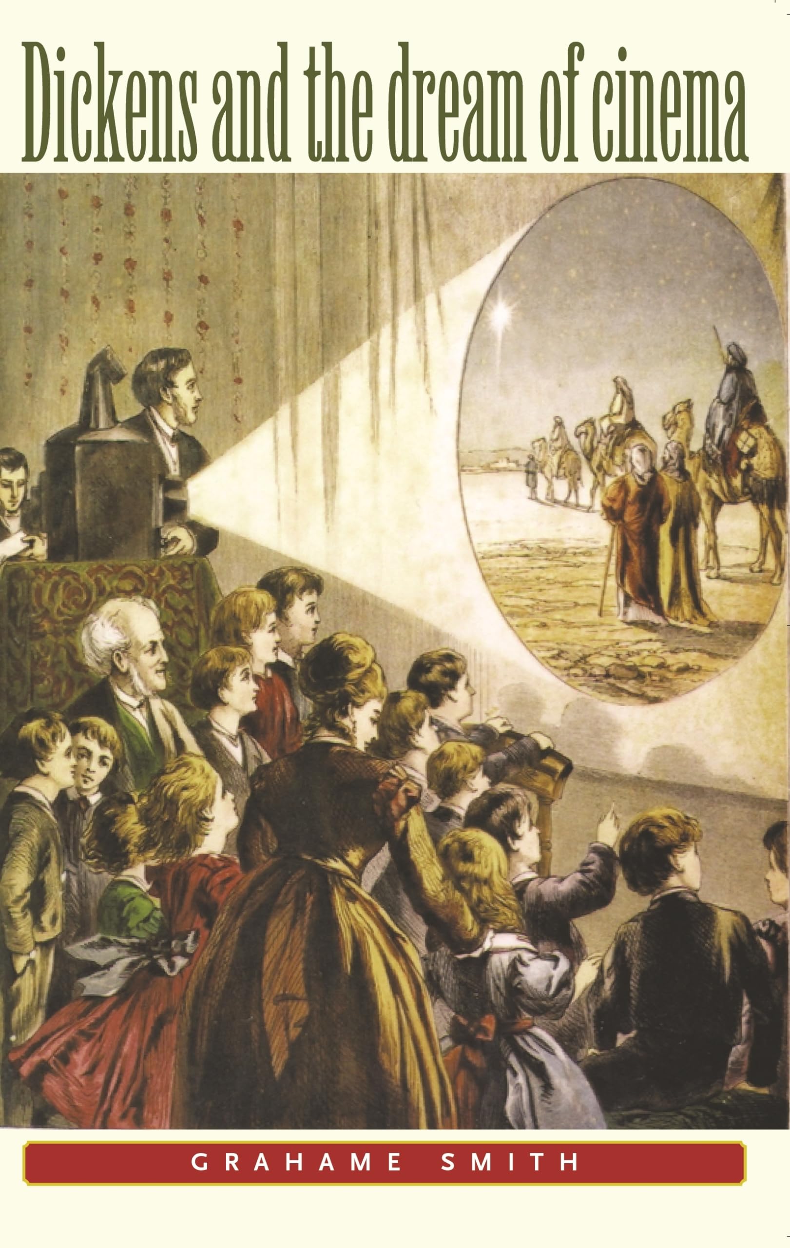 Dickens and the Dream of Cinema book