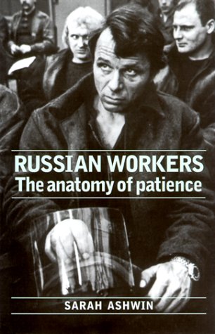 Russian Workers: The Anatomy of Patience Social Sciences