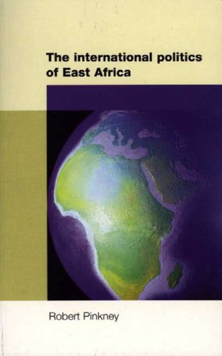 The International Politics of East Africa Politics & History