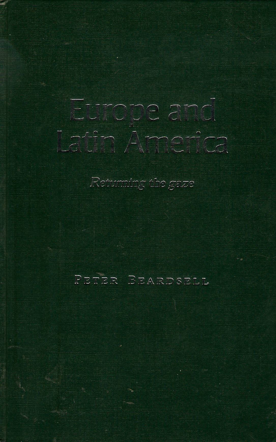 Europe and Latin America: Returning the Gaze Contemporary literature