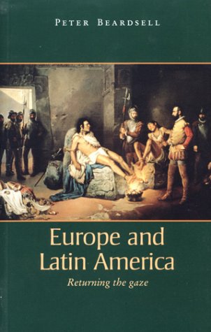 Europe and Latin America: Returning the Gaze Contemporary literature