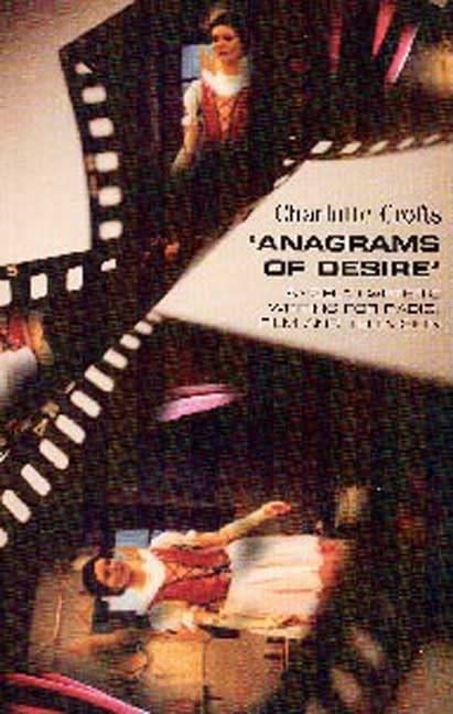 Anagrams of Desire: Angela Carter's Writing for Radio, Film, and Television Contemporary literature Books