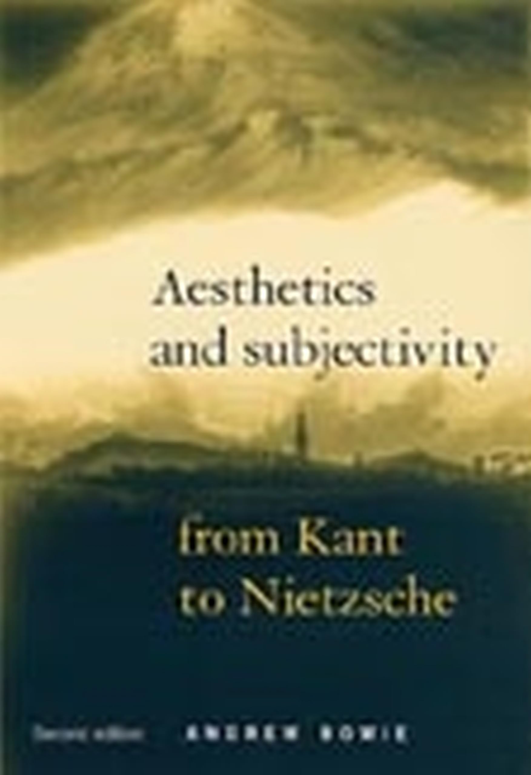 Aesthetics and subjectivity: From Kant to Nietzsche Philosophy