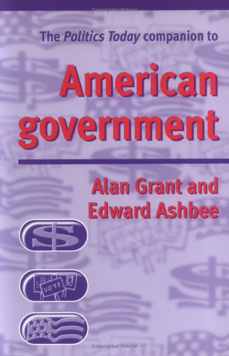 The Politics Today Companion to American Government Social Sciences