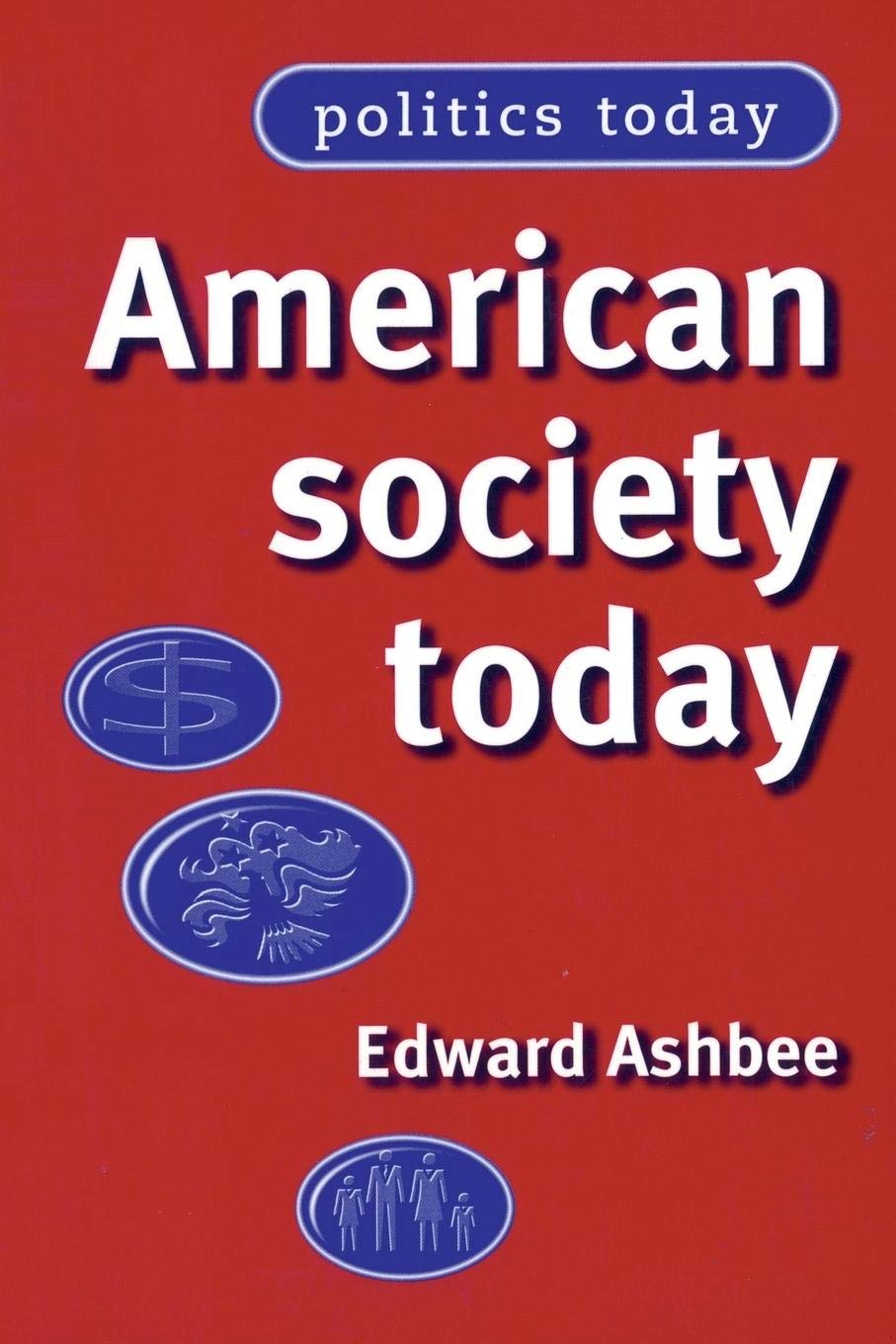 American society today (Politics Today) Law