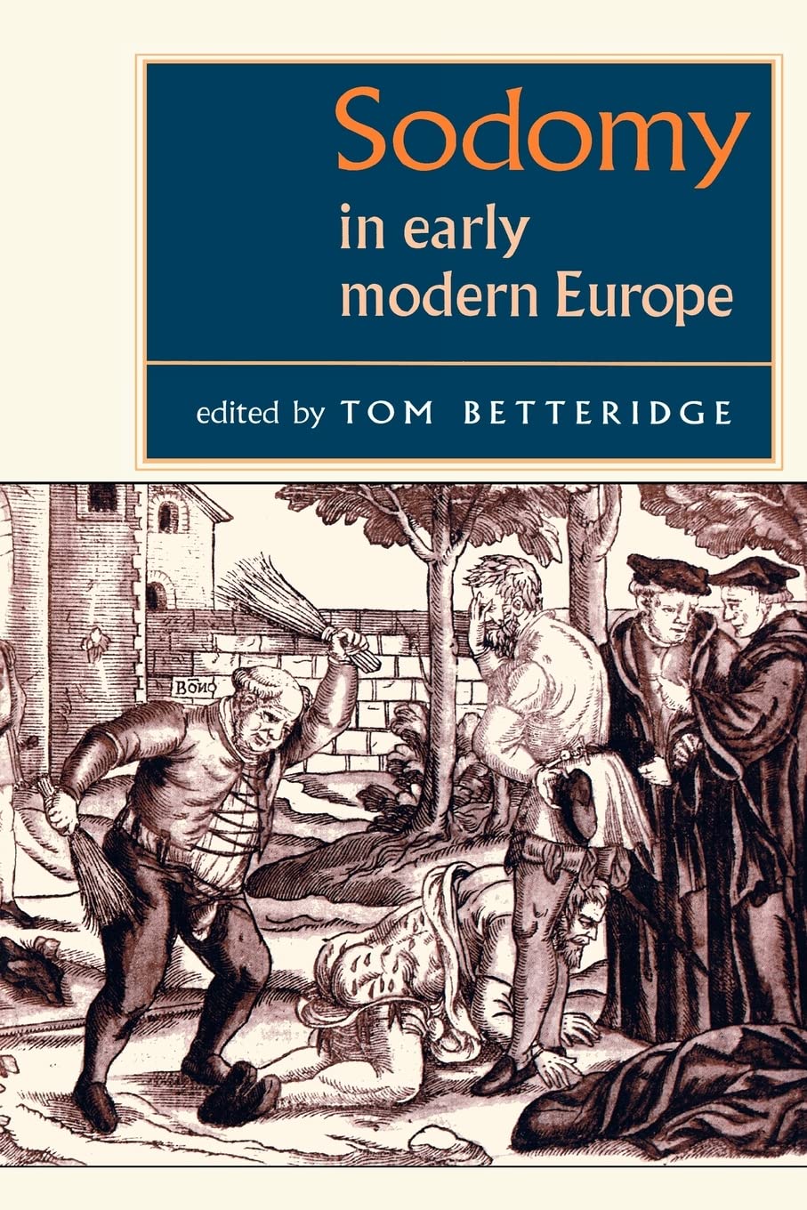 Sodomy in early modern Europe (Studies in Early Modern European History) Books