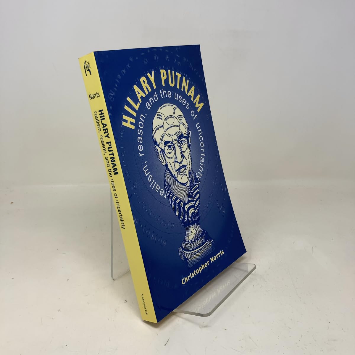 Hilary Putnam: Realism, Reason and the Uses of Uncertainty Philosophy