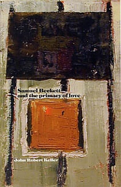 Samuel Beckett and the Primacy of Love book