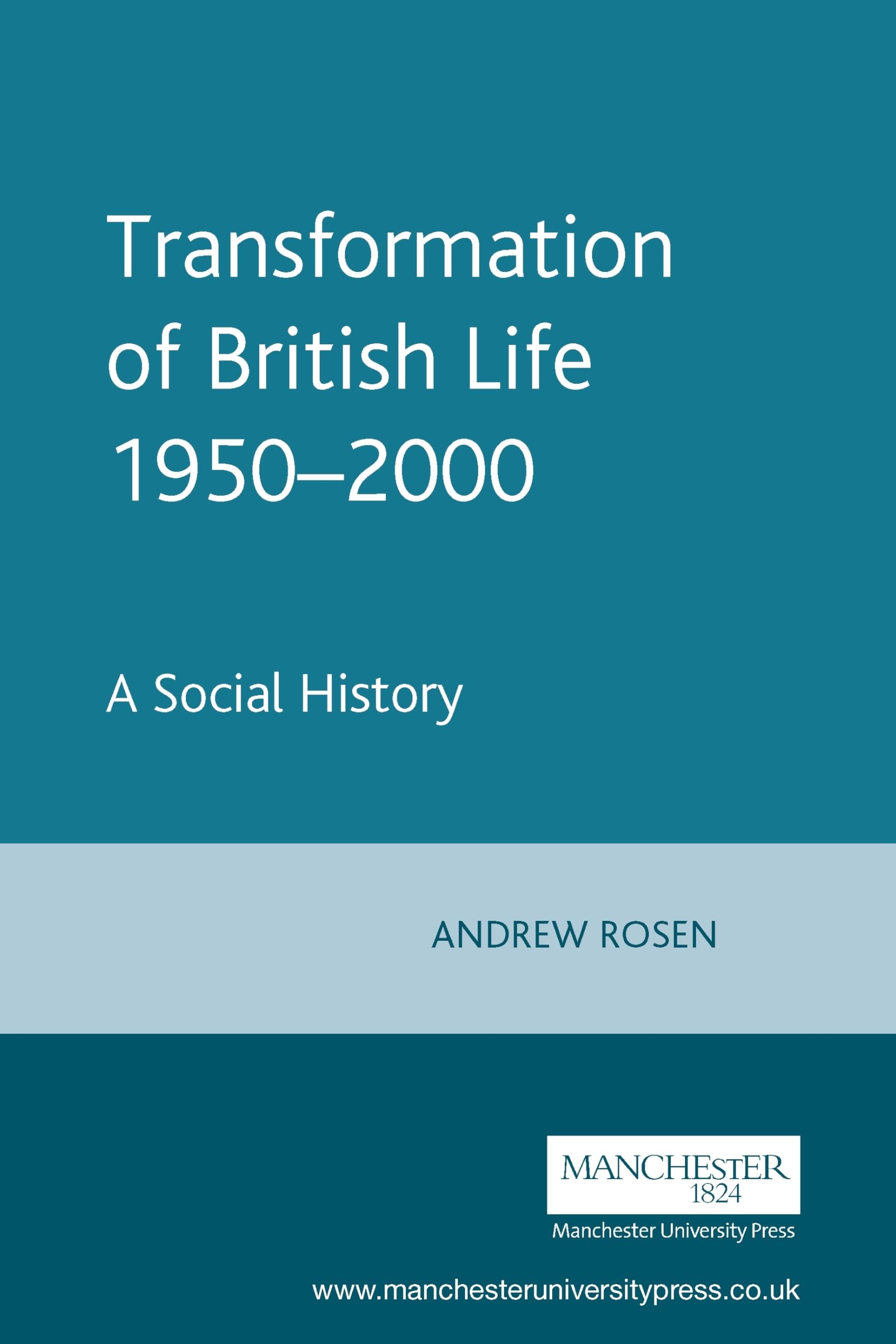 Transformation of British Life 1950-2000 General education