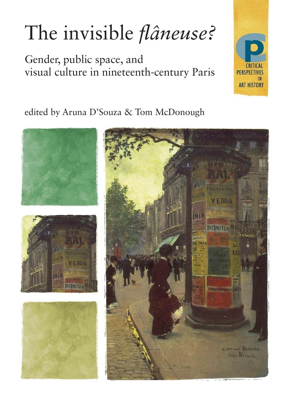 The Invisible Flaneuse?: Gender, Public Space and Visual Culture in Nineteenth-Century Paris book