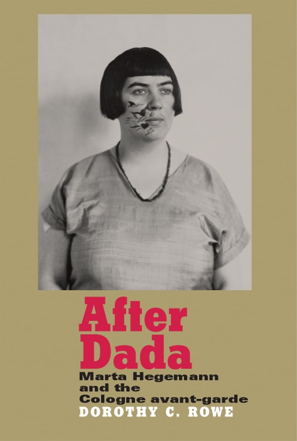 After Dada: Marta Hegemann and the Cologne Avant-garde book