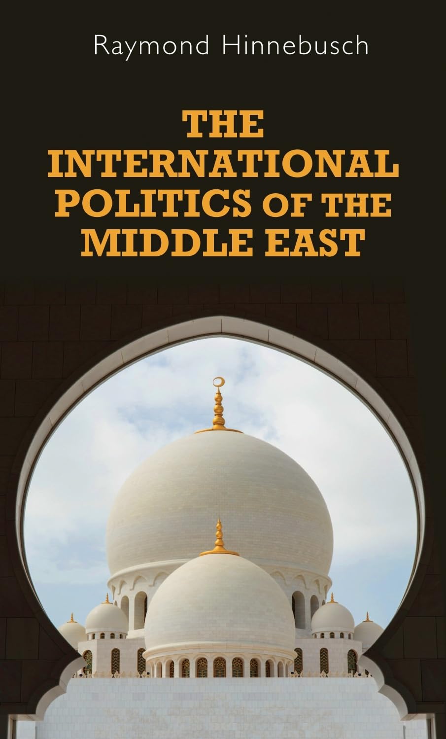 The international politics of the Middle East Law
