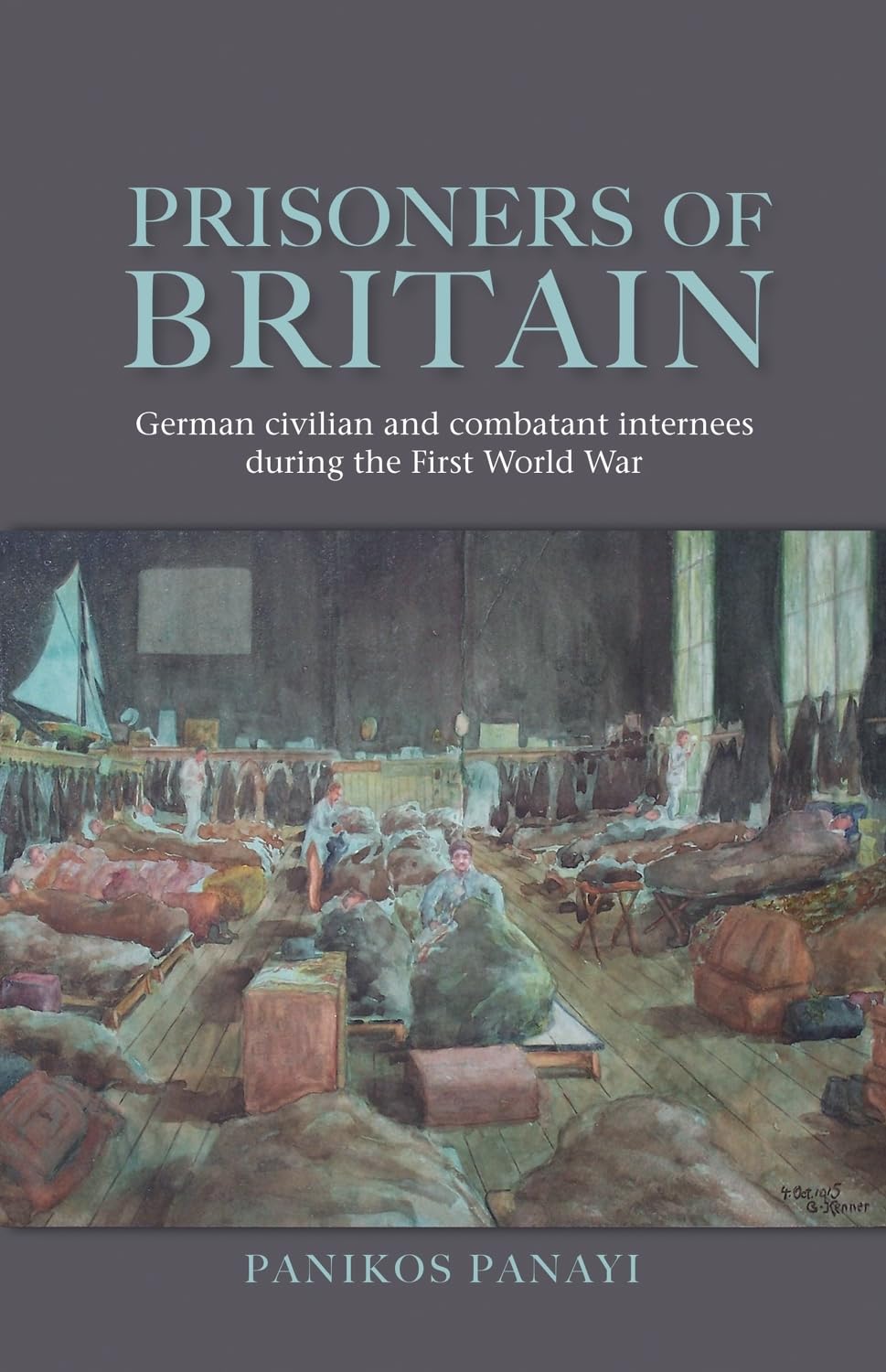 Prisoners of Britain: German civilian and combatant internees during the First World War Law
