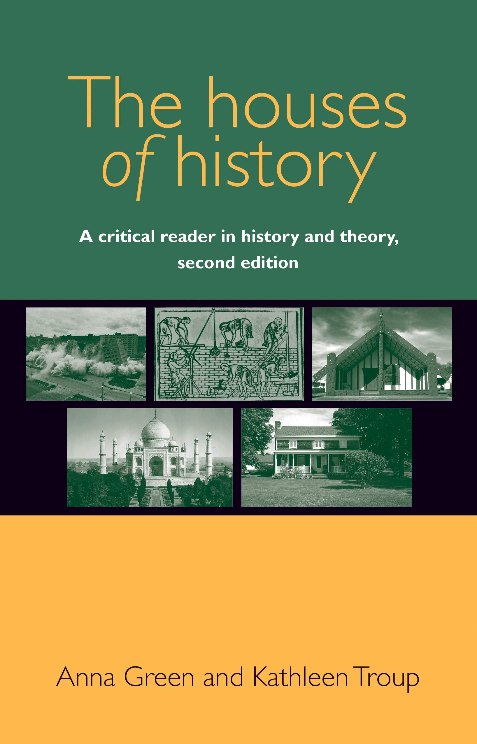 The Houses of History: A Critical Reader in History and Theory book
