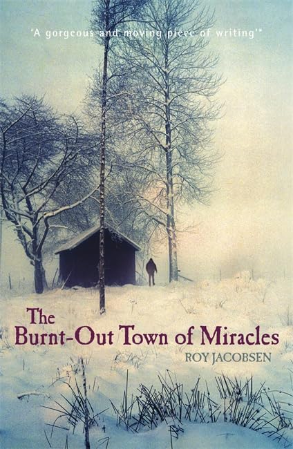 The Burnt-Out Town of Miracles Contemporary literature