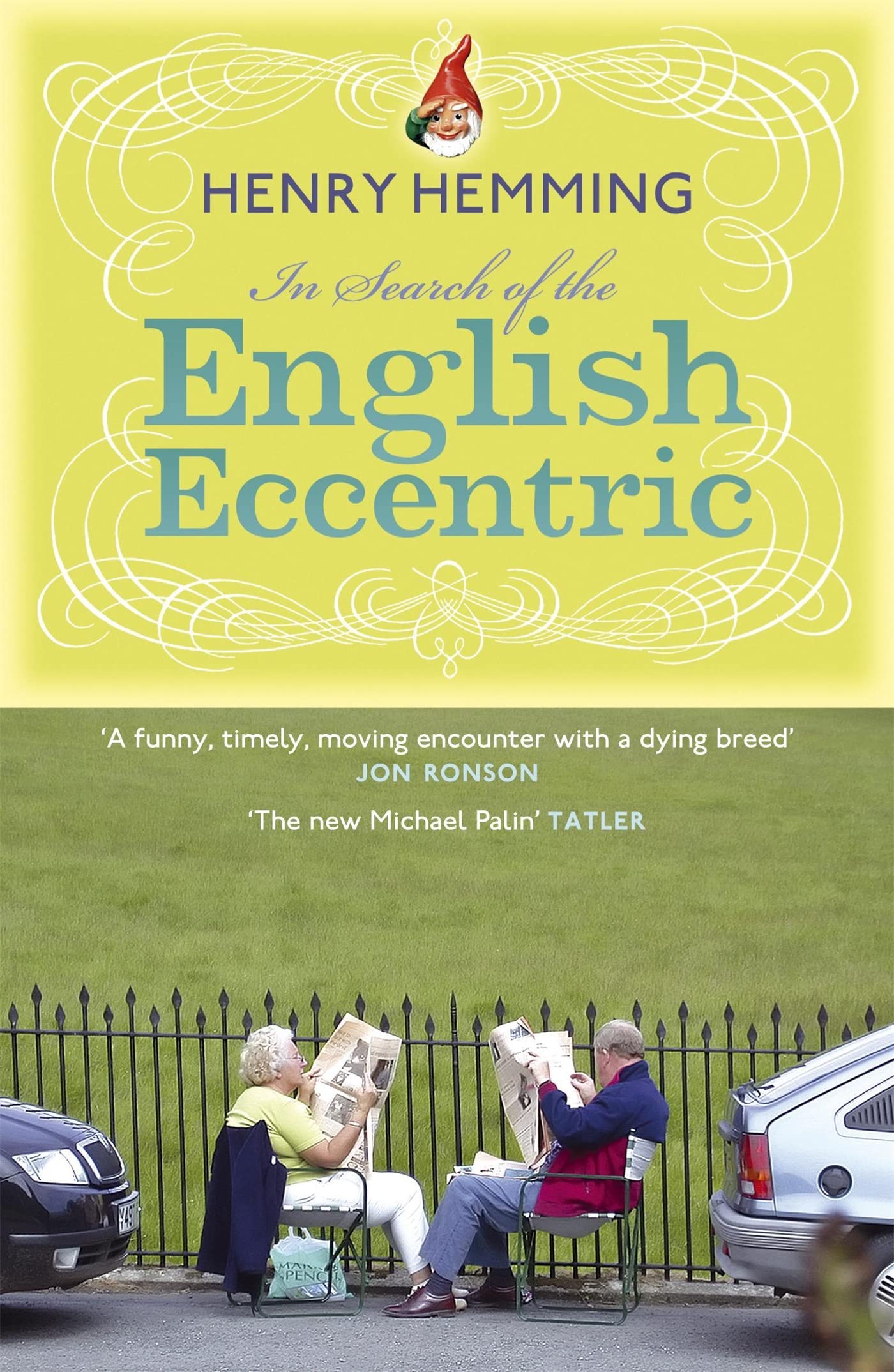 In Search of the English Eccentric Leisure, Home & Garden